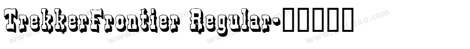 TrekkerFrontier Regular字体转换